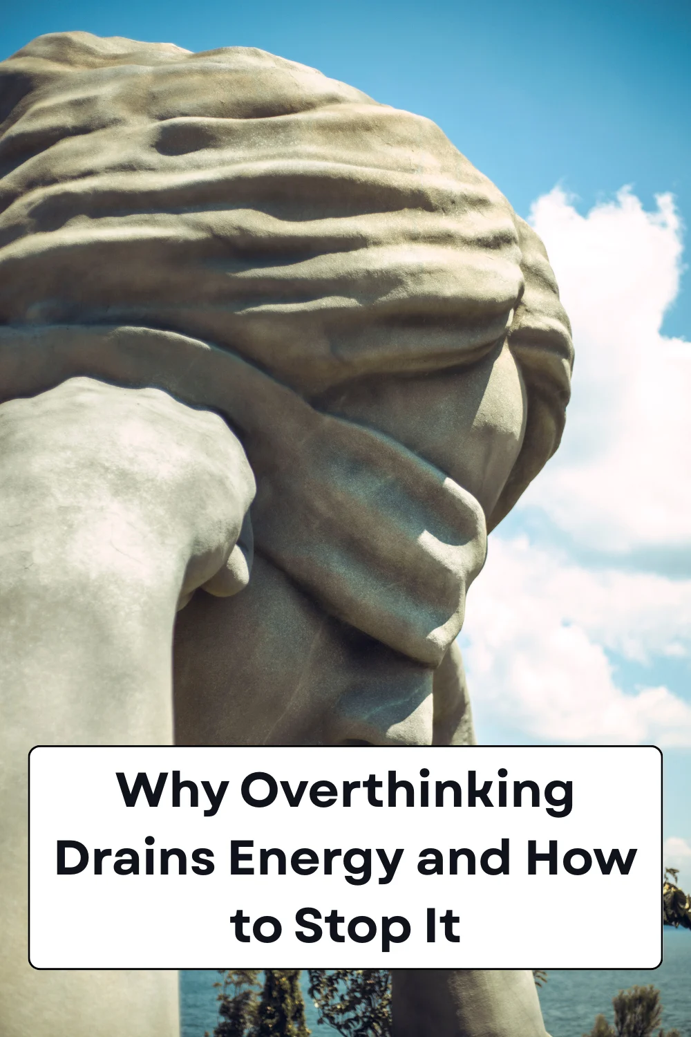 Why Overthinking Drains Energy and How to Stop It