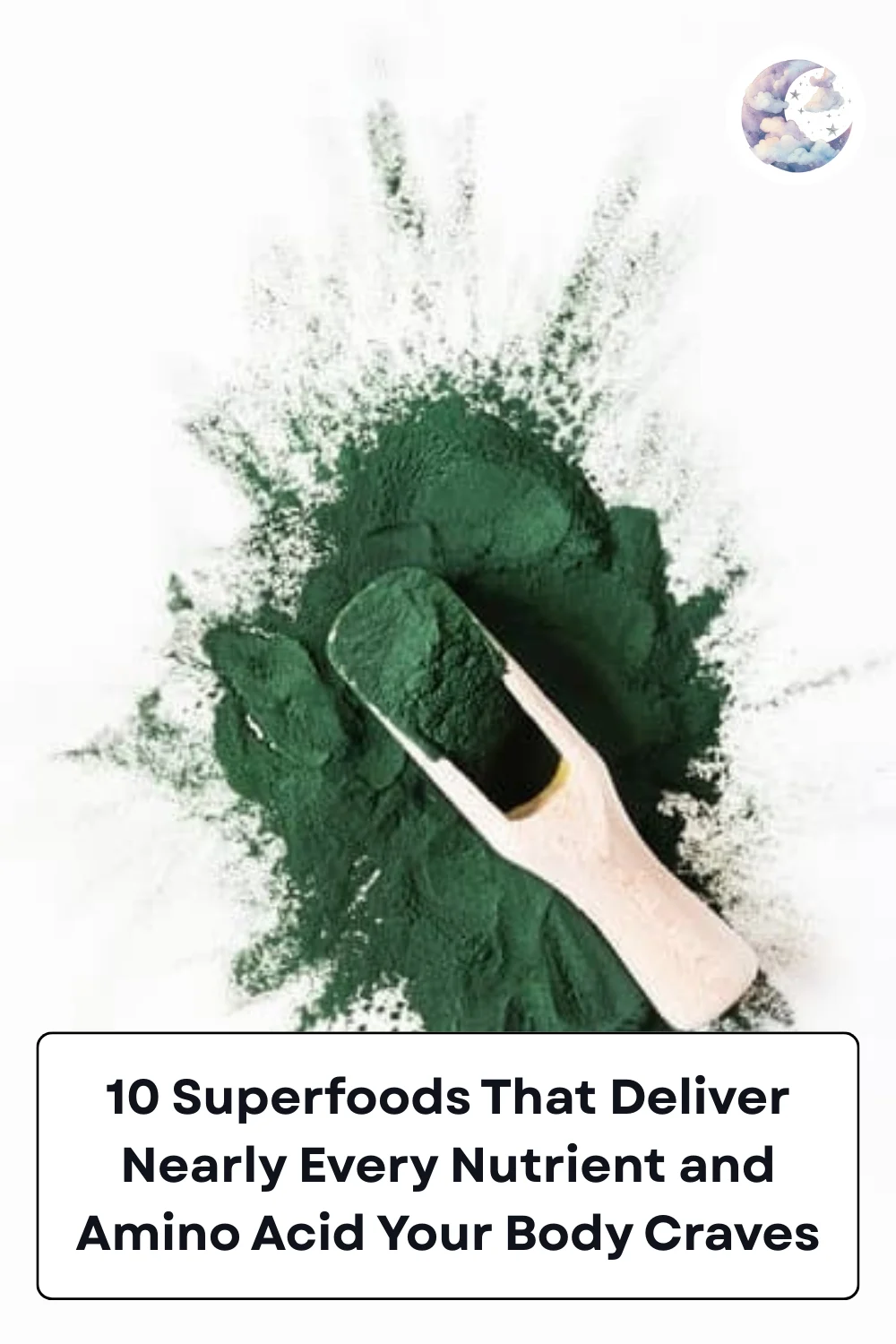 10 Superfoods That Deliver Nearly Every Nutrient and Amino Acid Your Body Craves