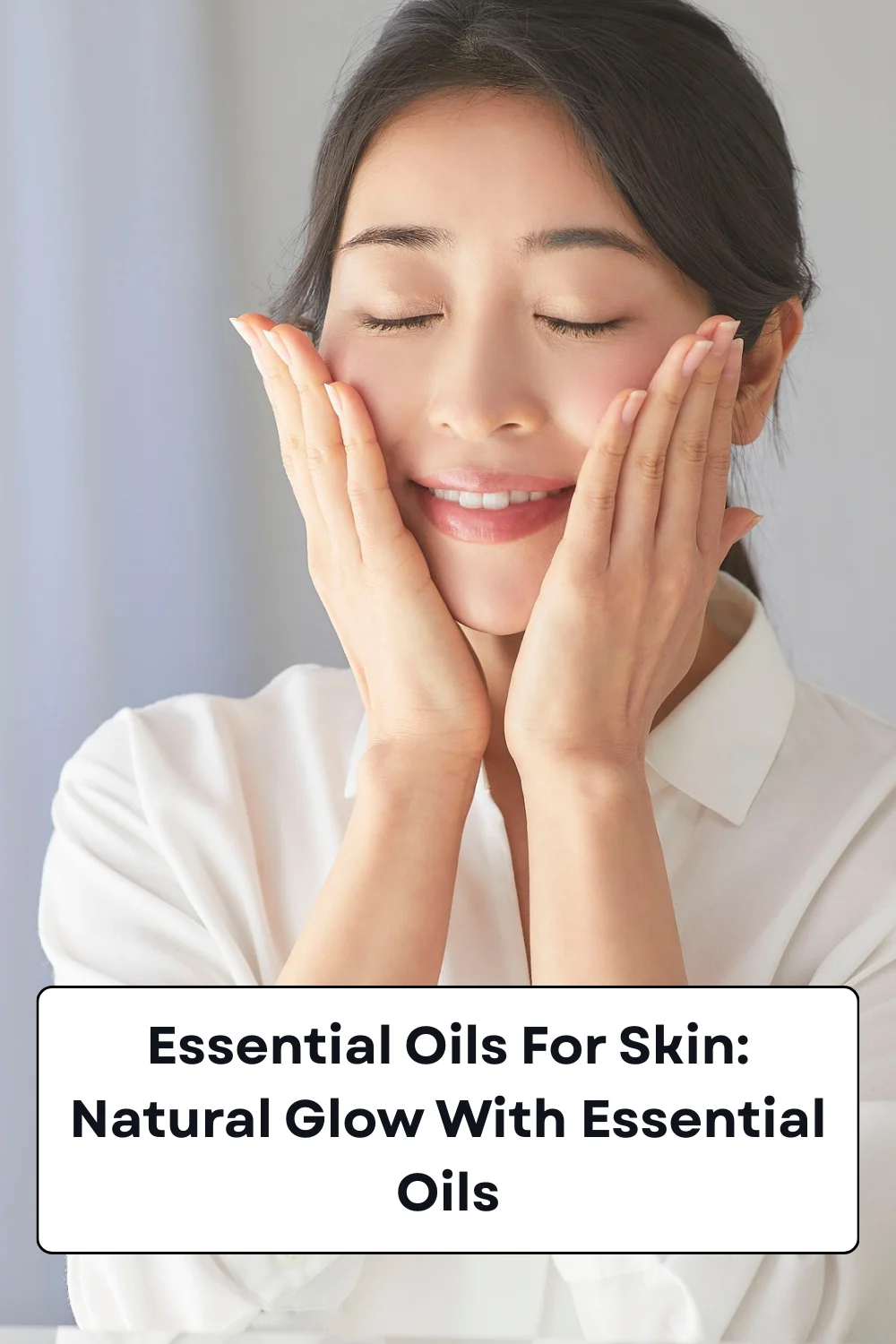 Essential Oils For Skin: Natural Glow With Essential Oils