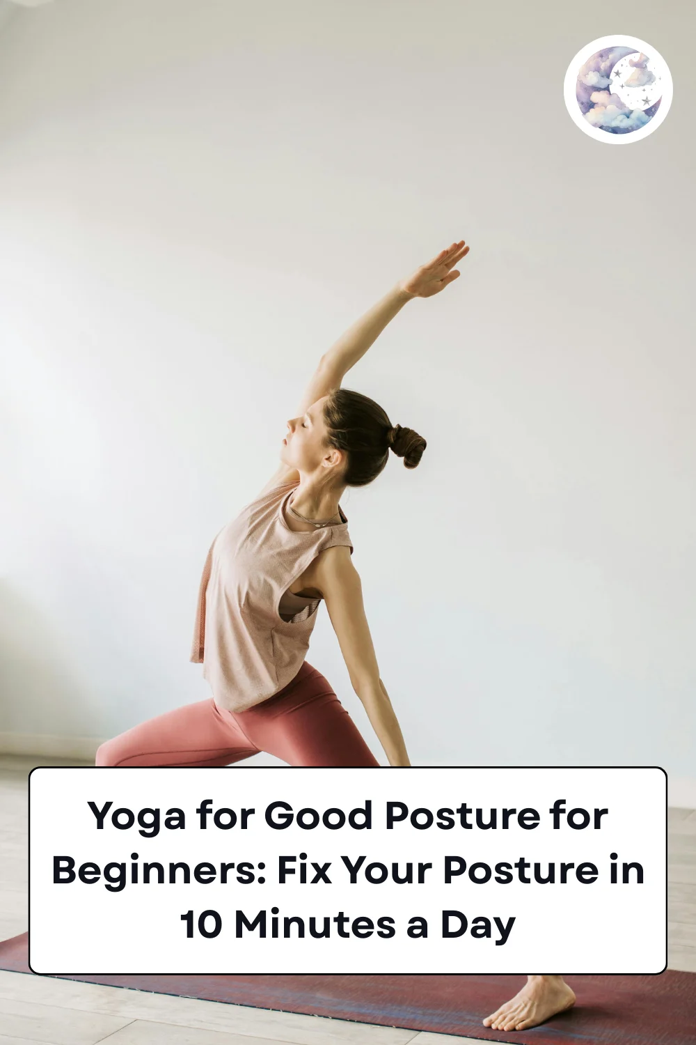 Yoga for Good Posture for Beginners: Fix Your Posture in 10 Minutes a Day
