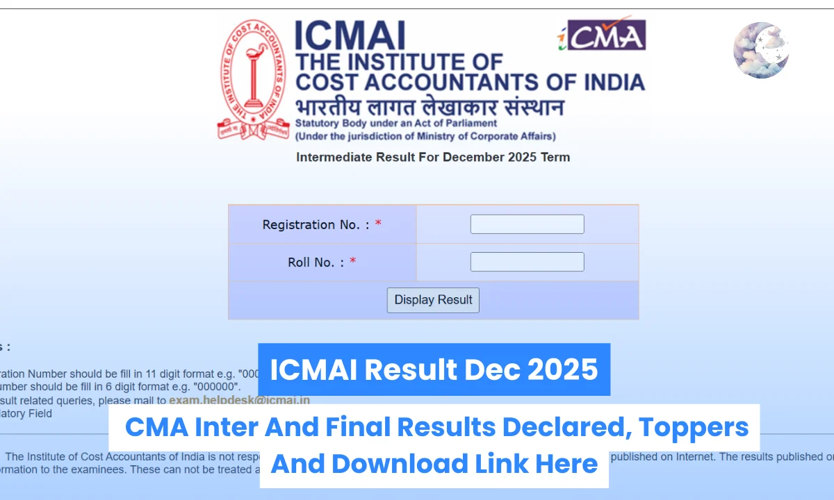 ICMAI Result Dec 2025: CMA Inter And Final Results Declared, Toppers And Download Link Here