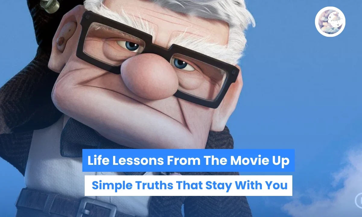 Life Lessons From The Movie Up: Simple Truths That Stay With You